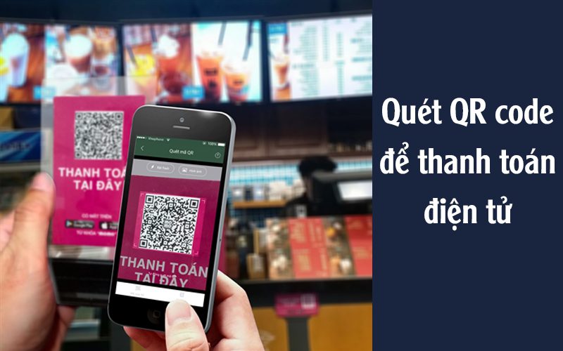 quét qr code thanh toán điện tử