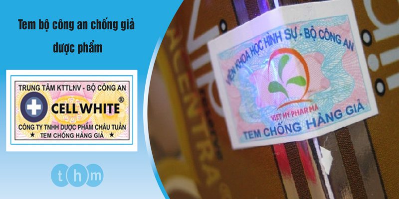tem chống giả bộ công an dược phẩm tân hoa mai