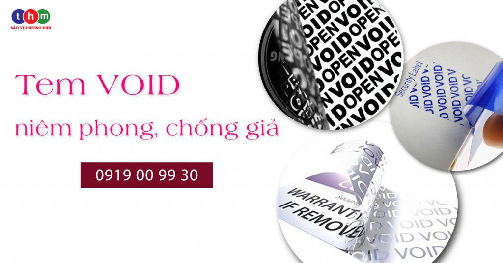 tem void niêm phong chống giả
