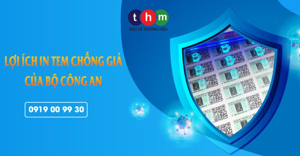 lợi ích in tem chống hàng giả của bộ công an tân hoa mai