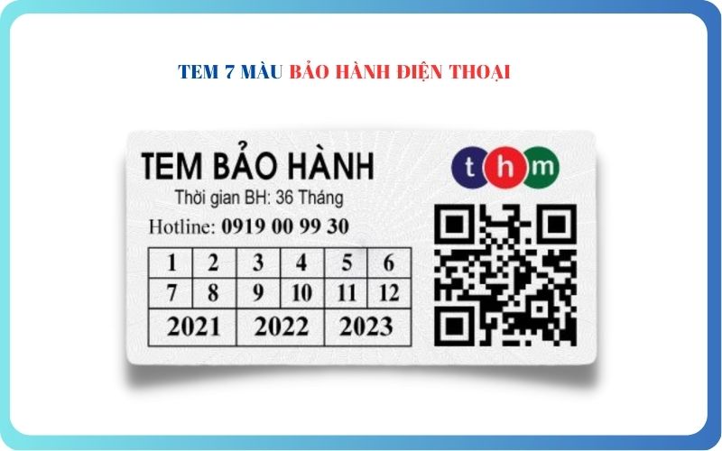 tem 7 màu bảo hành điện thoại tân hoa mai