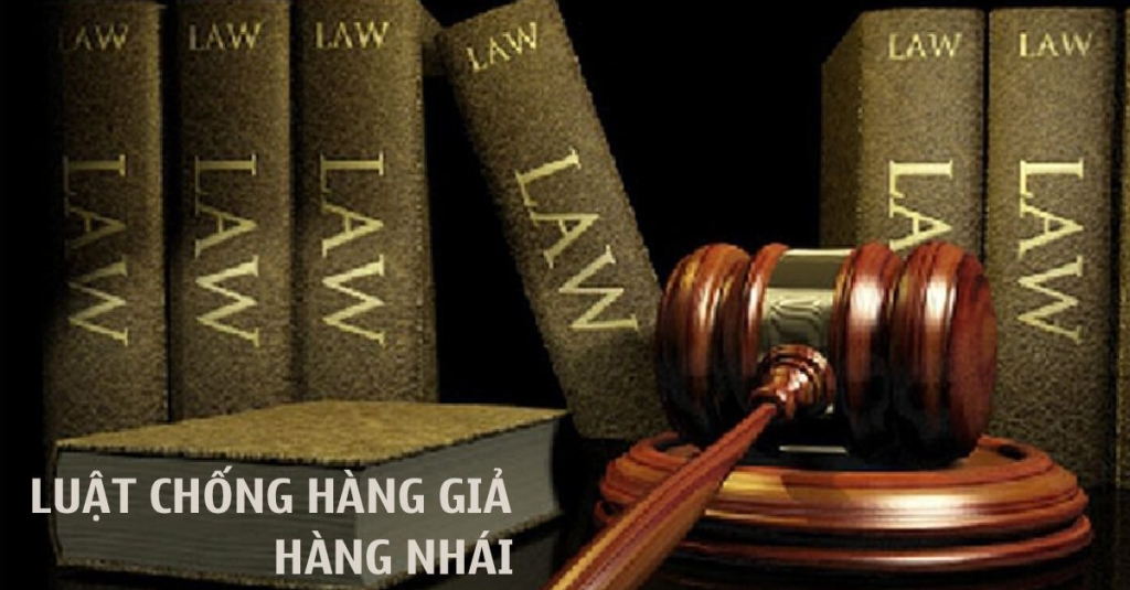 luật chống hàng giả hàng nhái